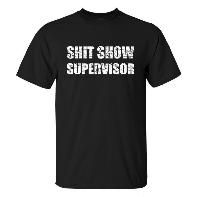 Shit Show Supervisor Print Men's T-shirt