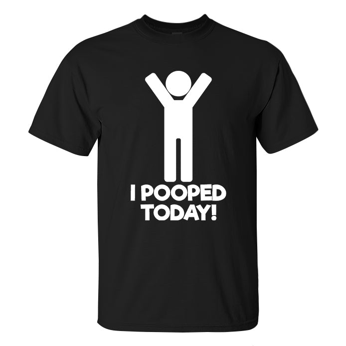 I Pooped Today! Print Men's T-shirt