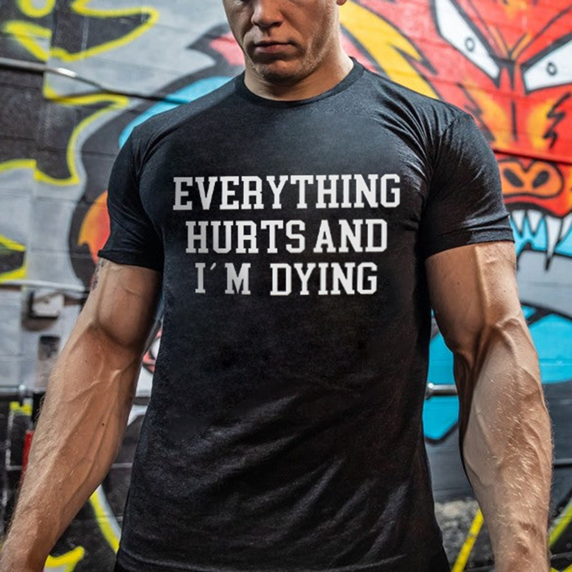 Everything Hurts And I'm Dying Printed Men's T-shirt