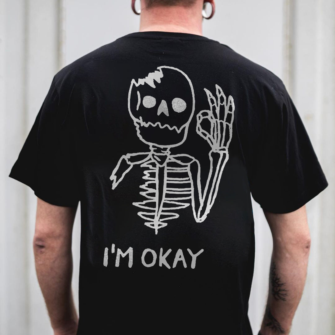 I'm Okay Skeleton Printed Men's T-shirt