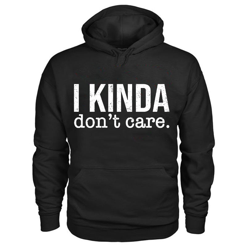 I Kinda Don't Care Letter Drawstring Men's Hoodie