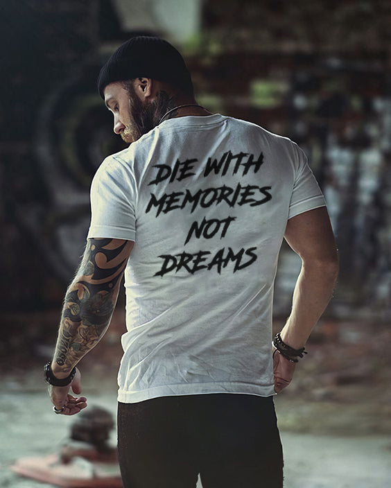 DIE IN MEMORY IS NOT A DREAM Casual T-shirt