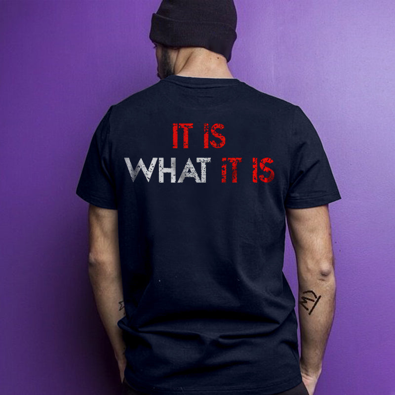 It Is What It Is Distressed Print Classic Men's T-shirt