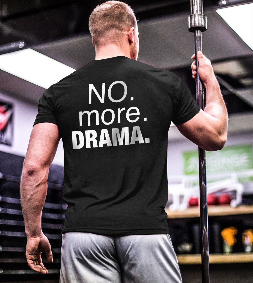 No. More. Drama. Printed Casual T-shirt