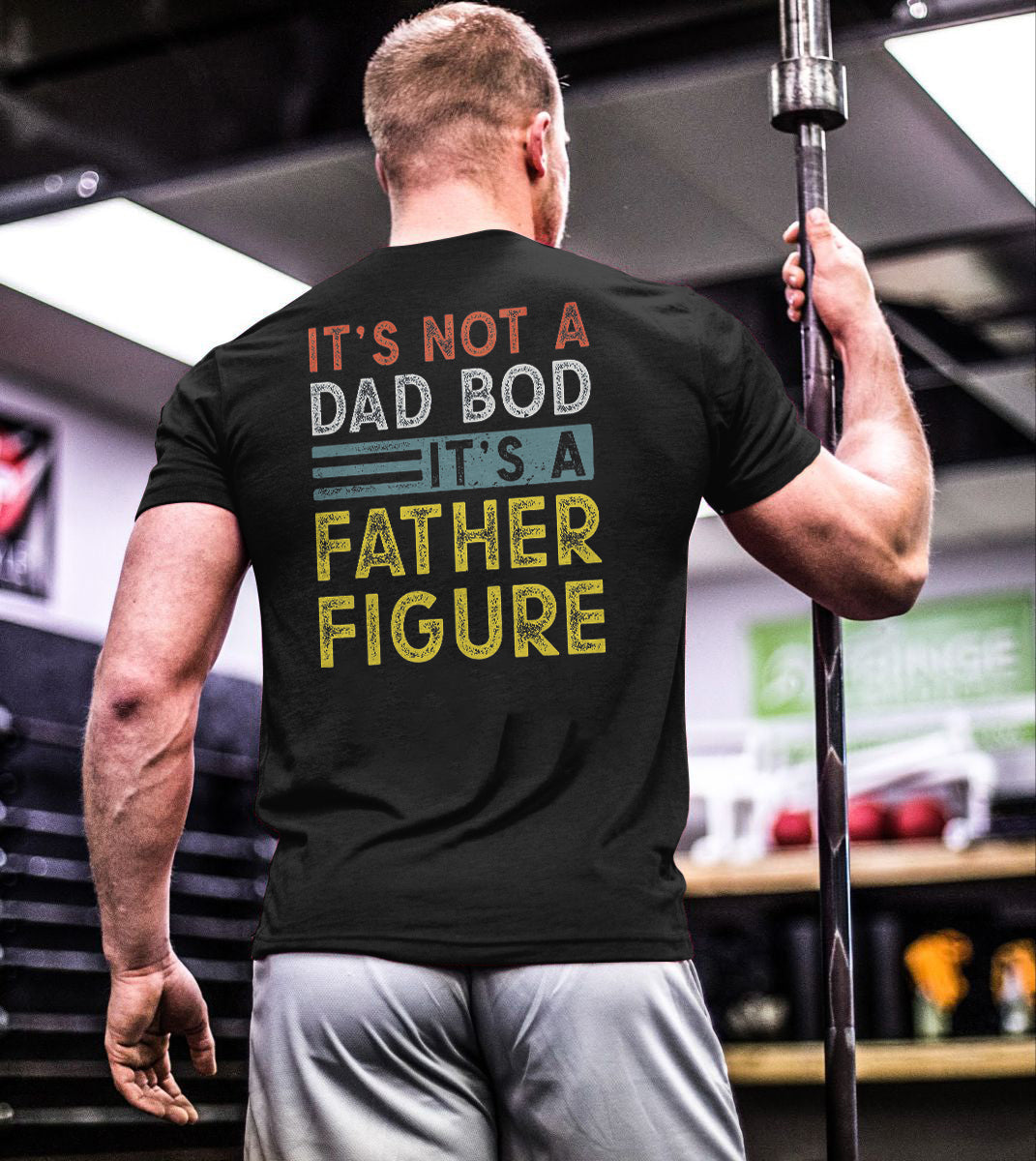 It's Not A Bad Bod It's A Father Figure Printed Men's T-shirt