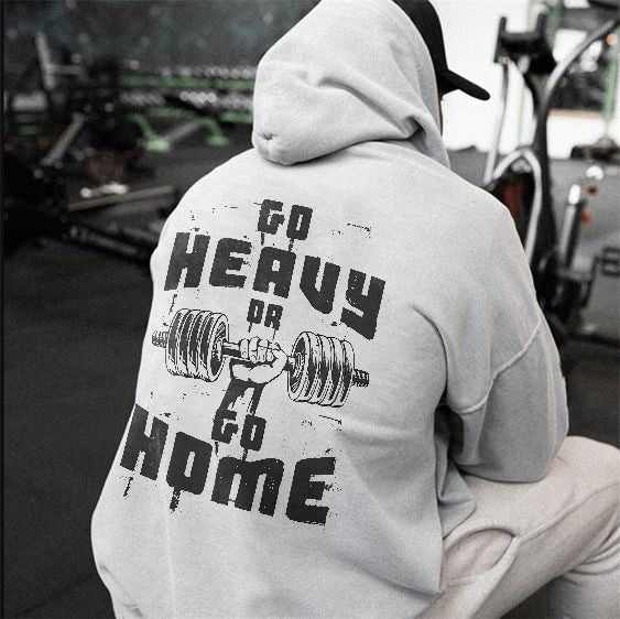 Go Heavy Or Go Home Printed Men's Hoodie