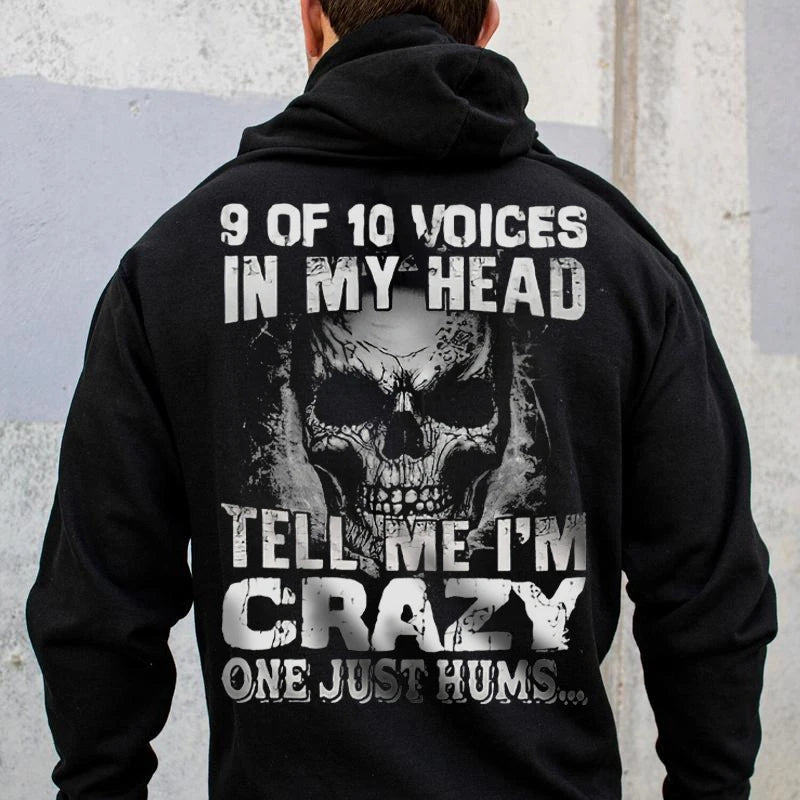 9 of 10 voices in my head tell me im crazy one just hums mens black hoodies