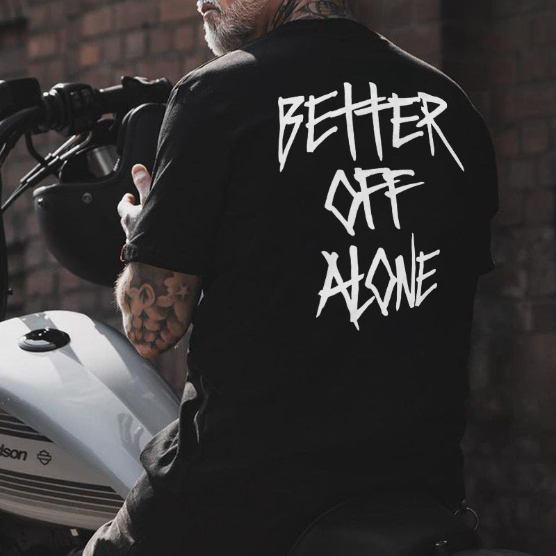 Better Off Alone Letters Printed Men's T-shirt