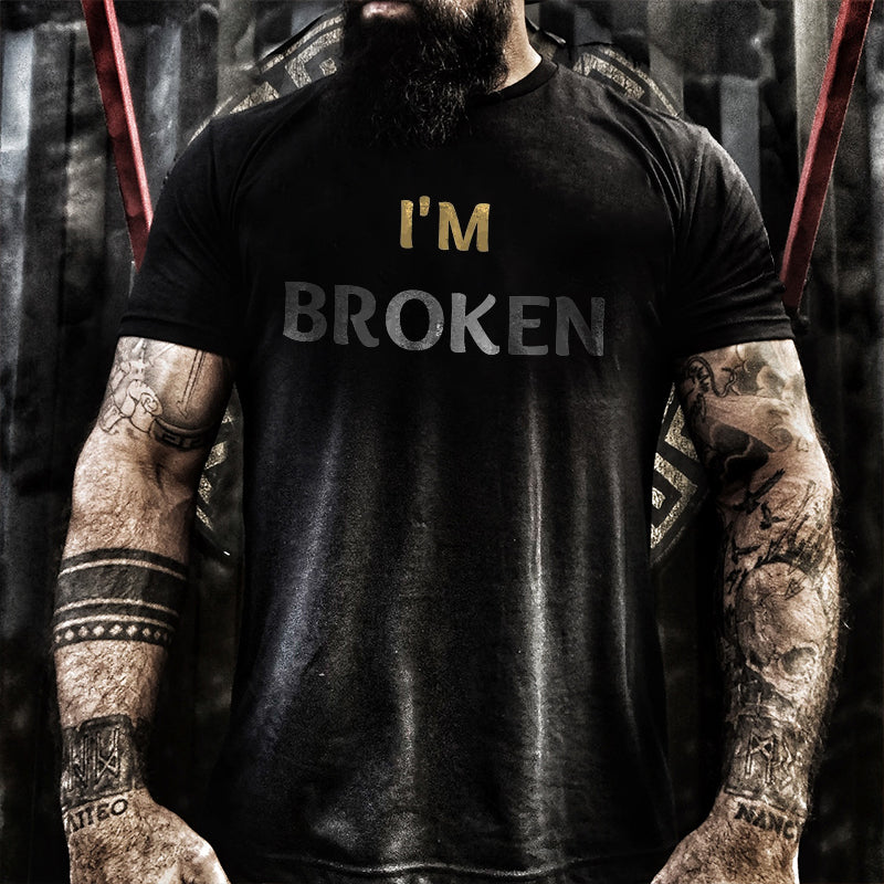 I'm Broken Printed Men's T-shirt