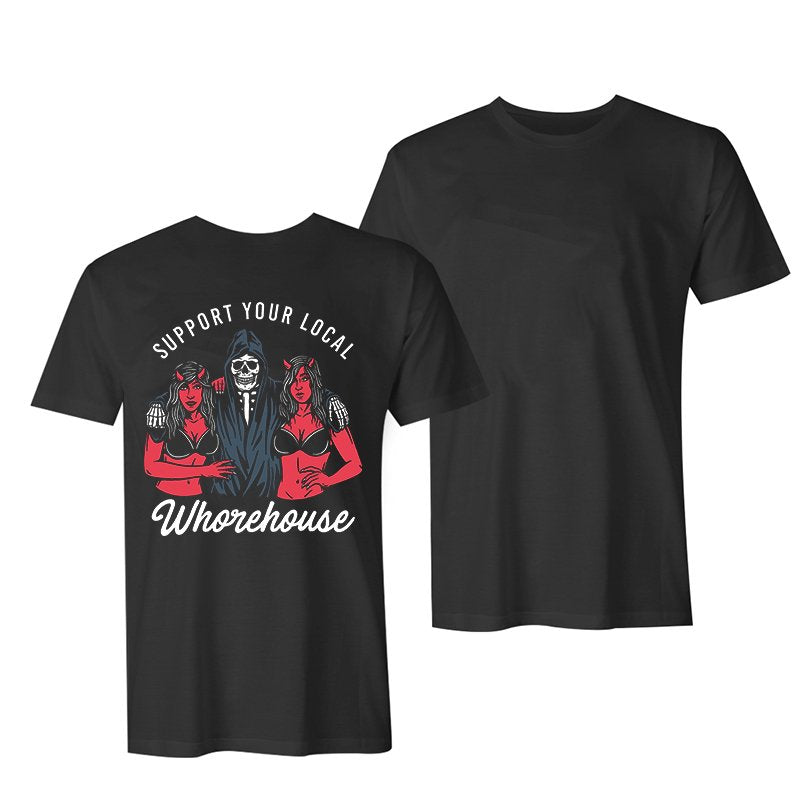 SUPPORT YOUR LOCAL WHOREHOUSE LETTERS PRINTING WOMEN'S T-SHIRT