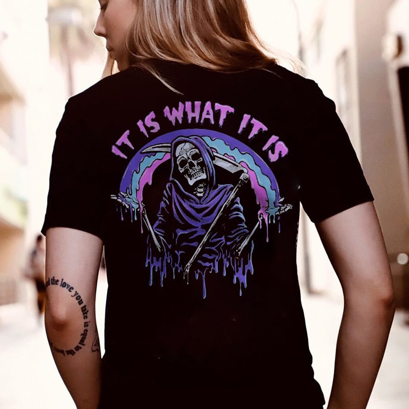 IT IS WHAT IT IS PRINT WOMEN'S T-SHIRT