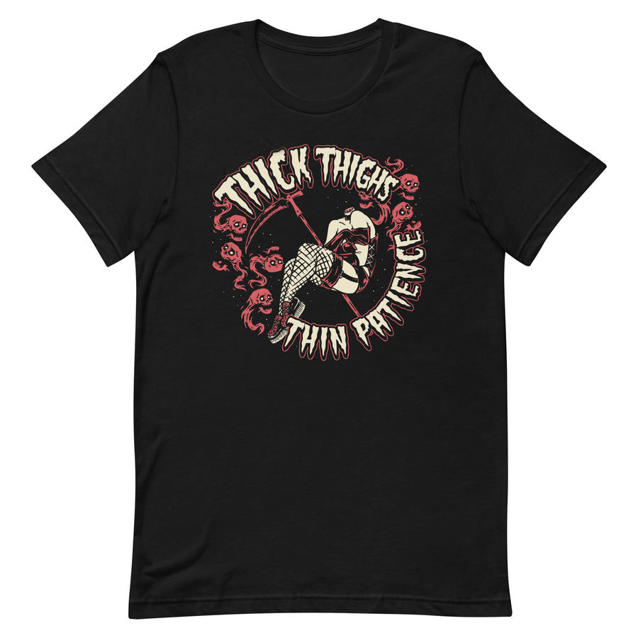 THICK THIGHS THIN PATIENCE T-SHIRT