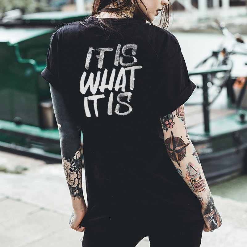 It Is What It Is Letters Printed Women's T-shirt