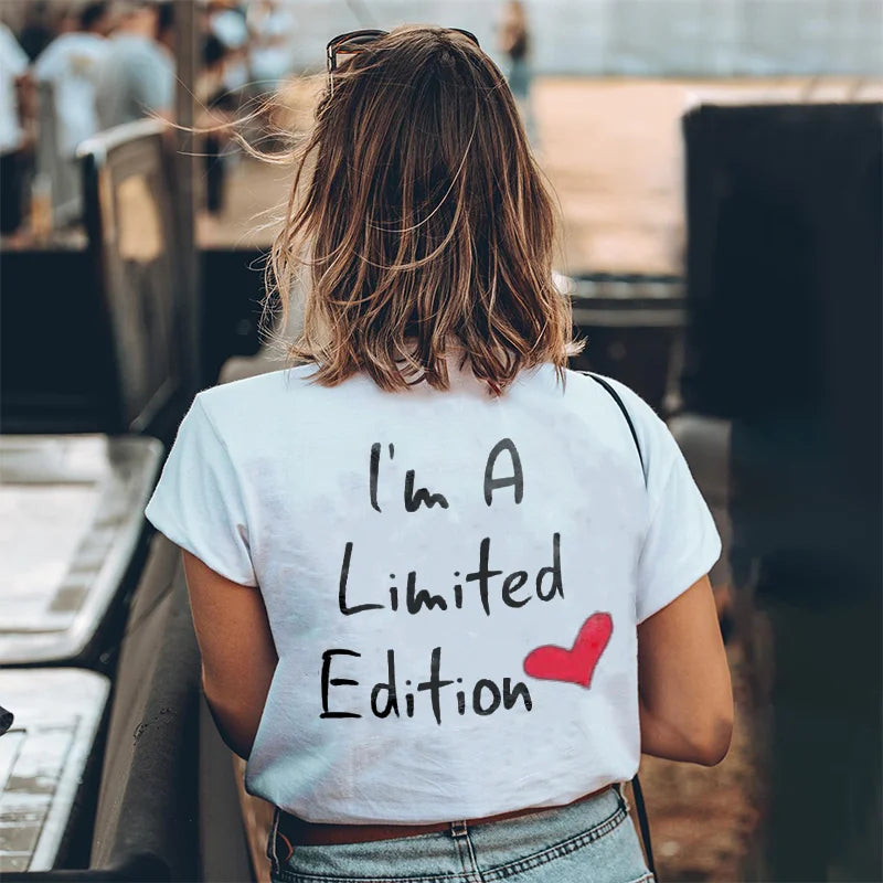 I'M A LIMITED ADITION LETTERS PRINTING WOMEN'S T-SHIRT