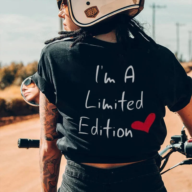 I'M A LIMITED ADITION LETTERS PRINTING WOMEN'S T-SHIRT