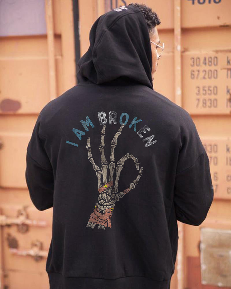 I AM  BROKEN Print Casual Hoodie