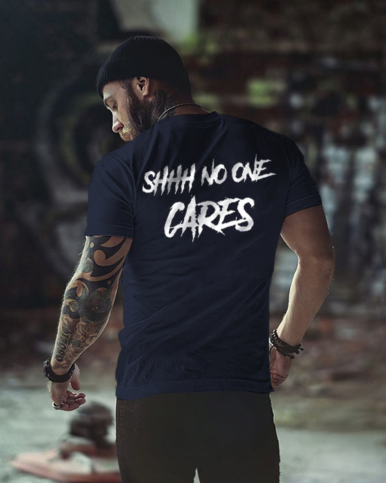 Shhh No One Cares About Men's Fun T-shirts