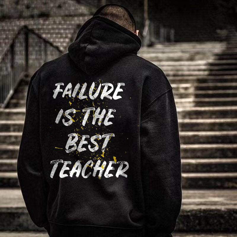 Failure Is The Best Teacher Printed Men's Hoodie