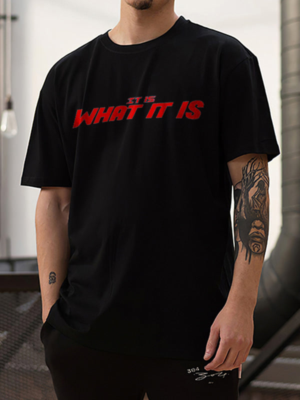 It Is What It Is Printed T-shirt