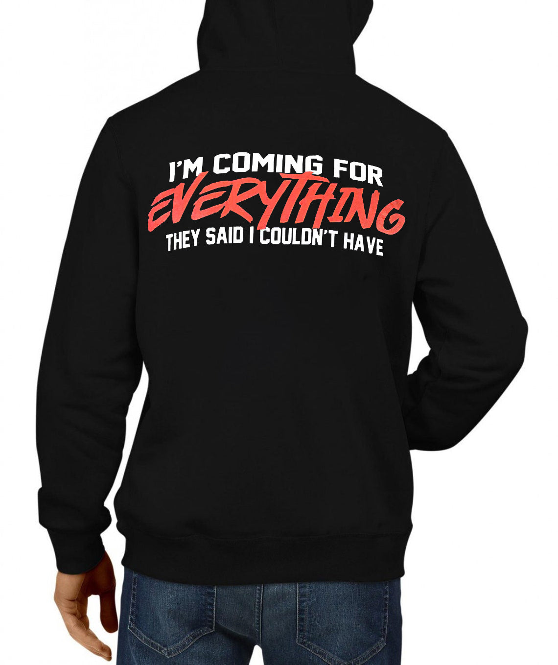 I'm coming for everything Printed Men???¡§o?¡§¡§s Hoodie