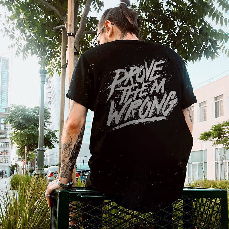 Prove Them Wrong Printed T-shirt