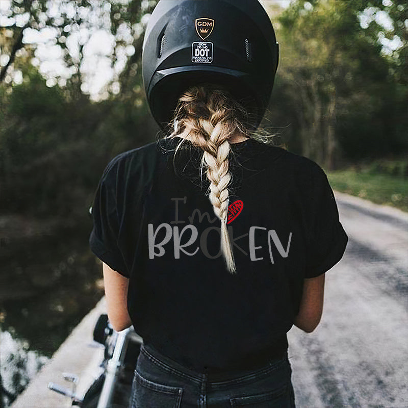 I'm Broken Print Women's T-shirt