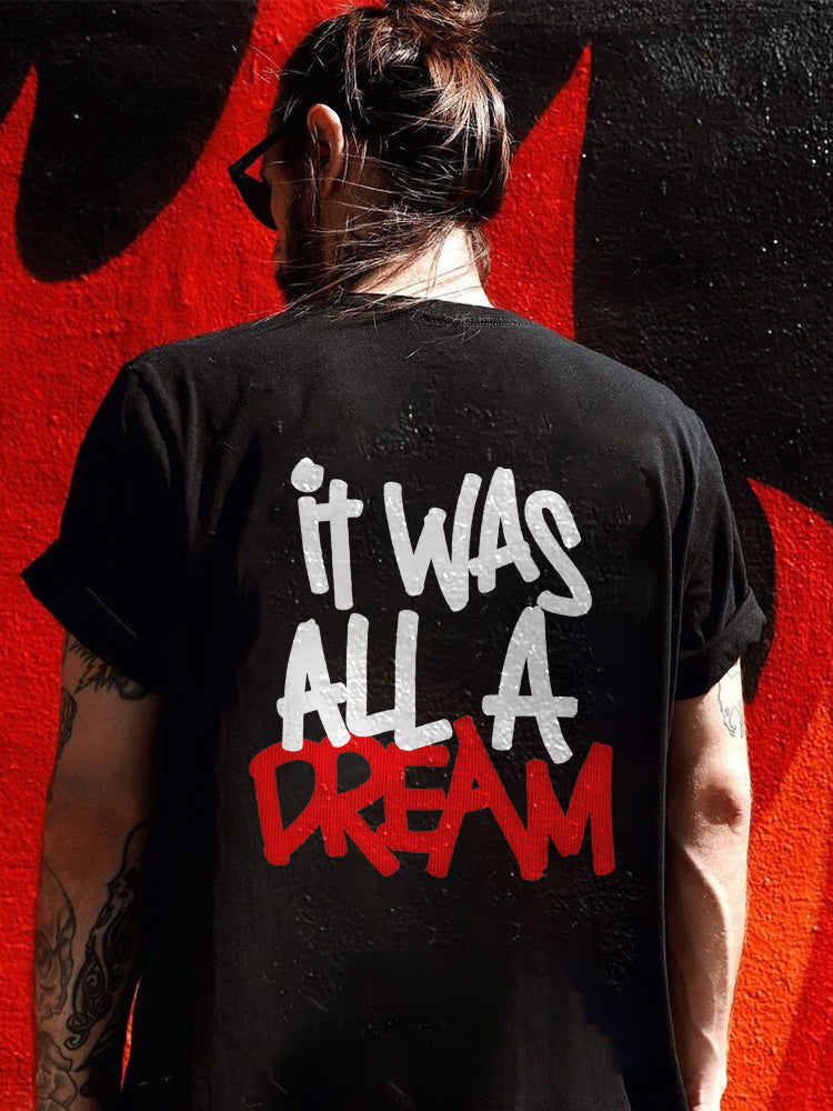 It Was All A Dream Printed Casual T-shirt