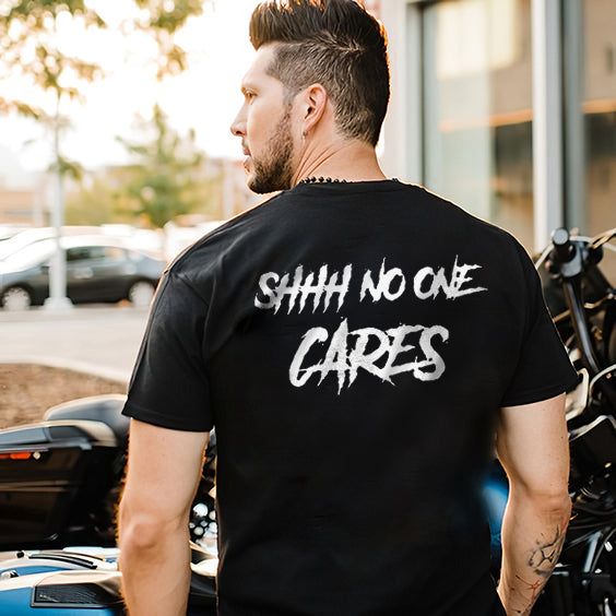 Shhh No One Cares About Men's Fun T-shirts