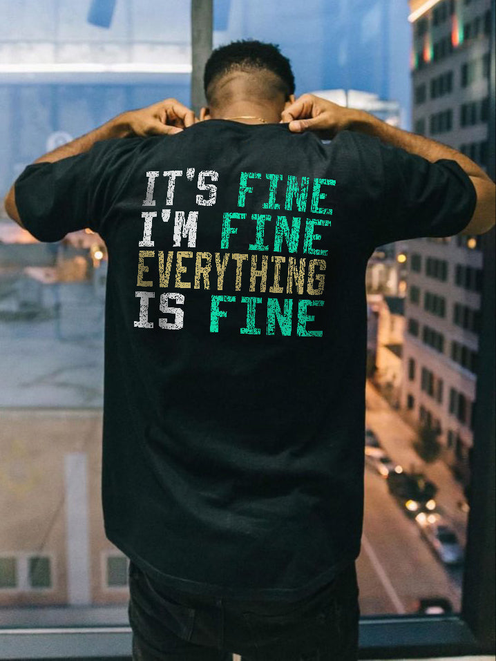 It's Fine I'm Fine Everything Is Fine Alphabet Printed T-shirt