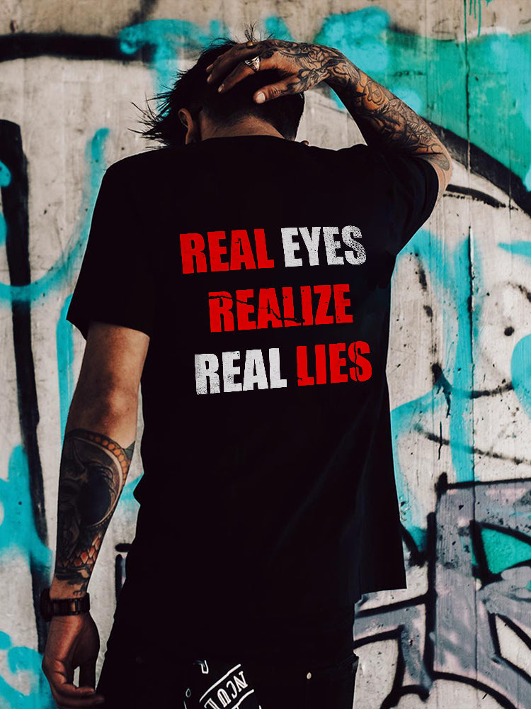 Real Eyes Realize Real Lies Printed Men's T-shirt