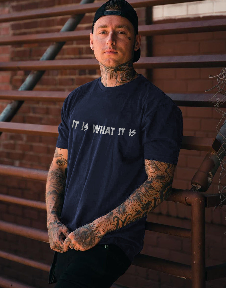 It Is What It Is Printed Men's T-shirt