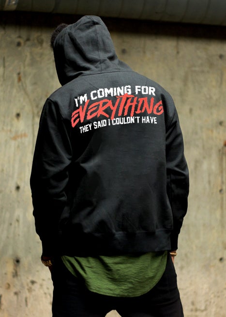 I'm coming for everything Printed Men???¡§o?¡§¡§s Hoodie