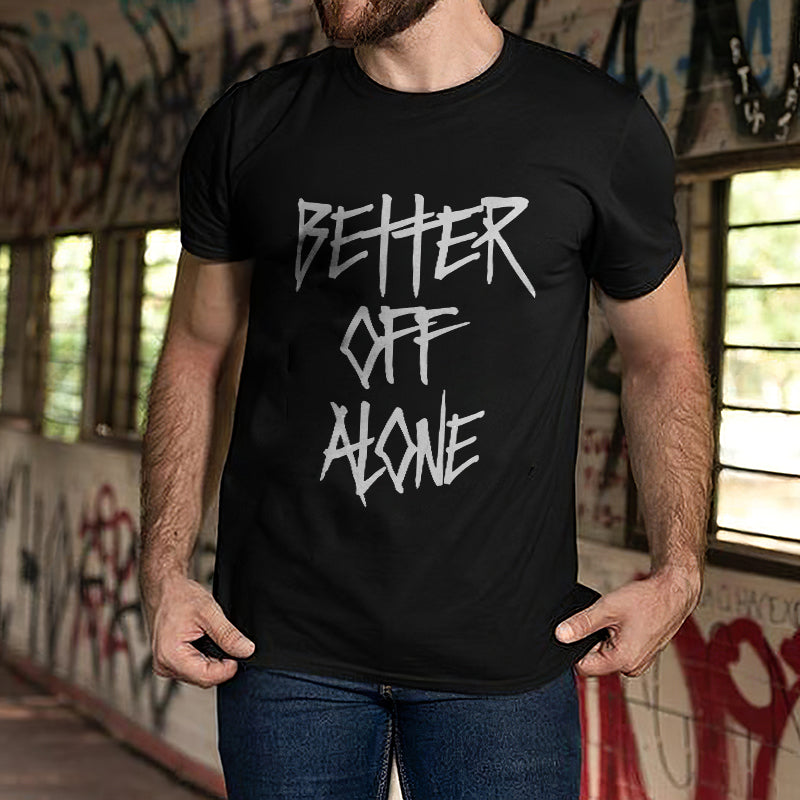 Better Off Alone Men's Black T-shirt