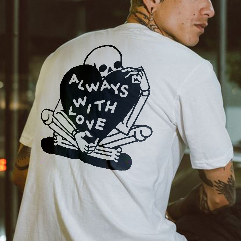 Always With Love Printed Skeleton T-shirt