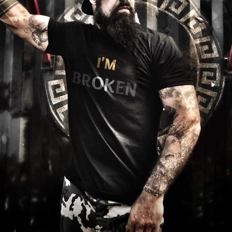 I'm Broken Printed Men's T-shirt