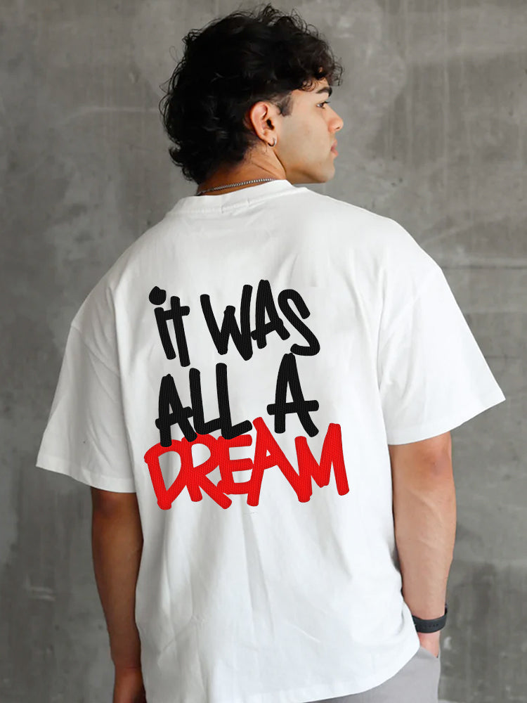 It Was All A Dream Printed Casual T-shirt