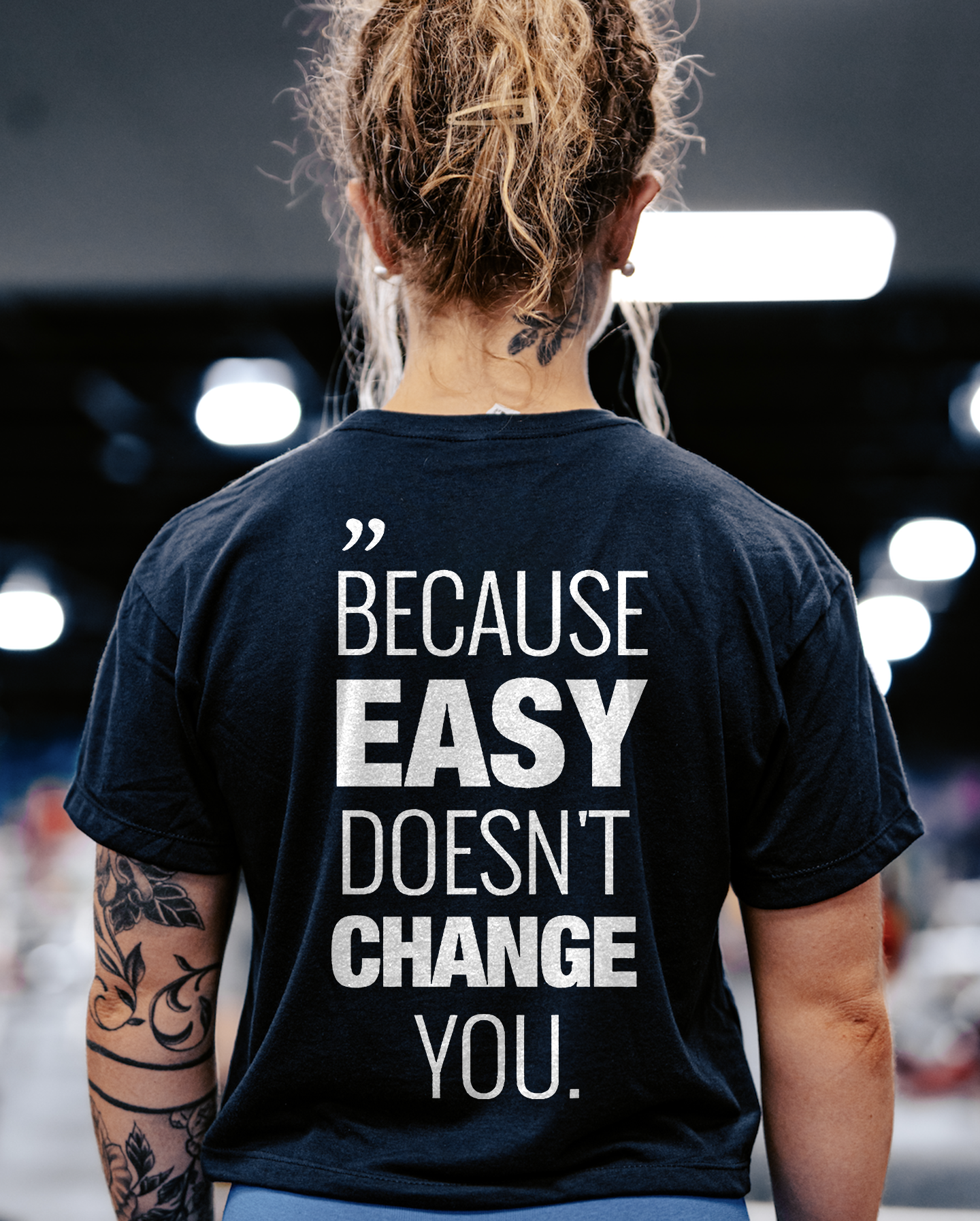 Becasue Easy Doesn't Change You Printed Women's T-shirt