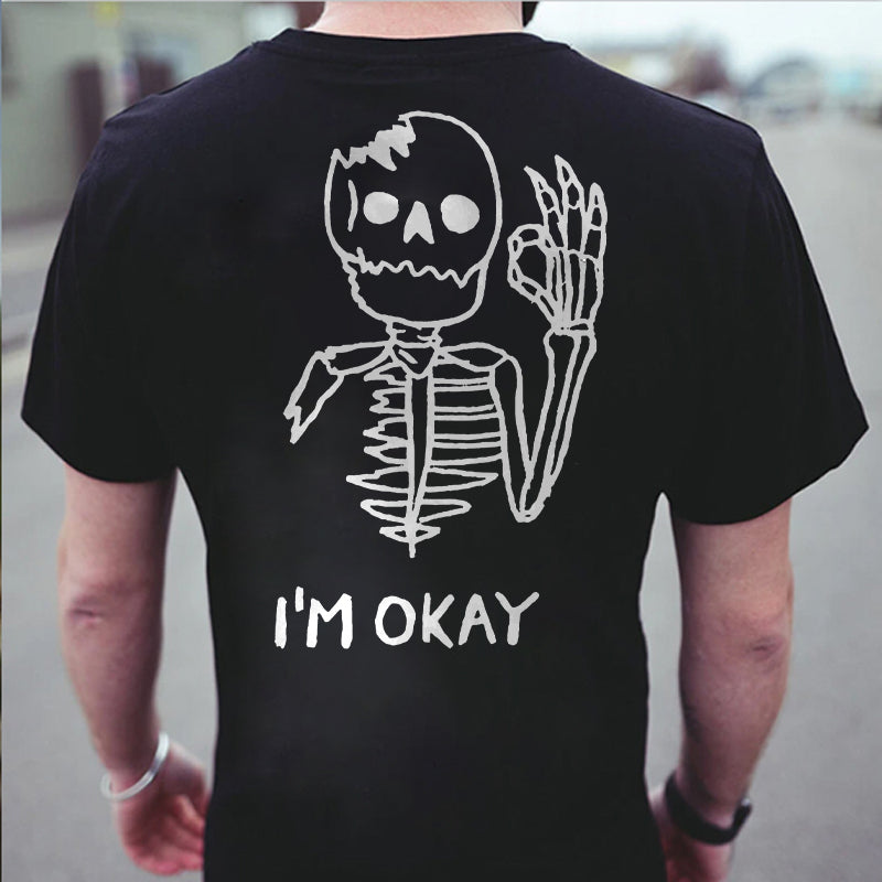 I'm Okay Skeleton Printed Men's T-shirt