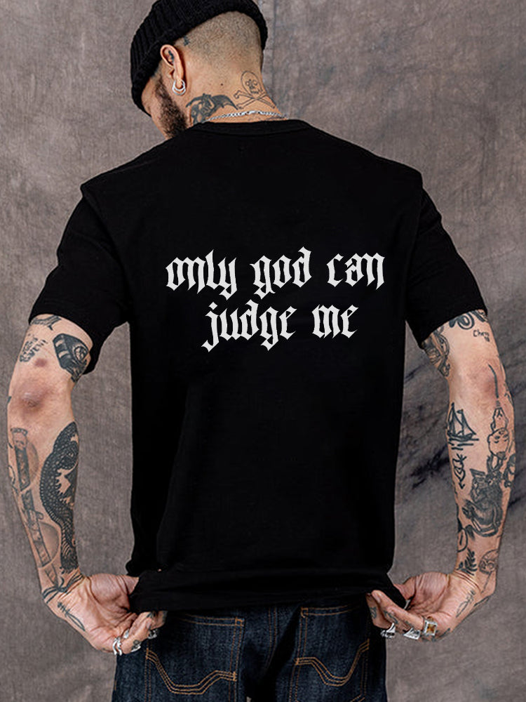 Only God Can Judge Me Printed Casual T-shirt