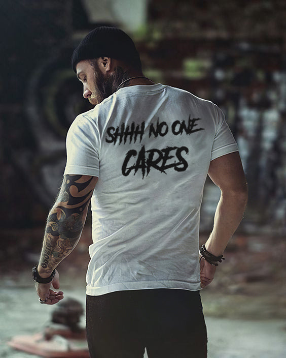 Shhh No One Cares About Men's Fun T-shirts